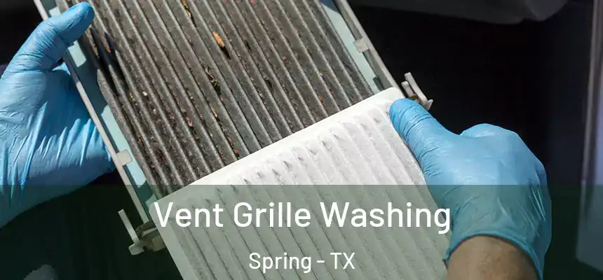 Vent Grille Washing Spring - TX